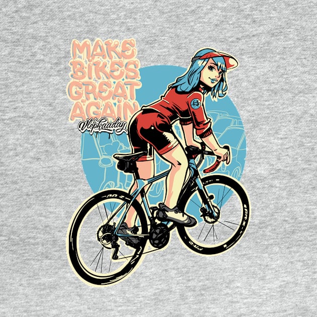 Make Bikes Great Again - Blonde by Vlepkaaday